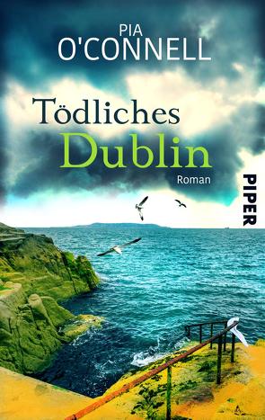 Tödliches Dublin von O'Connell,  Pia