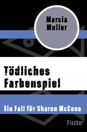 Tödliches Farbenspiel von Muller,  Marcia, Sandberg,  Mechtild