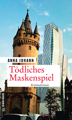 Tödliches Maskenspiel von Johann,  Anna