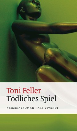 Tödliches Spiel (eBook) von Feller,  Toni