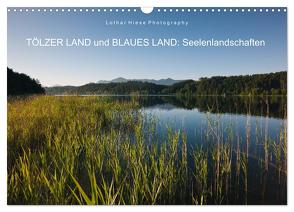 Tölzer Land und Blaues Land: Seelenlandschaften (Wandkalender 2024 DIN A3 quer), CALVENDO Monatskalender von Hiese,  Lothar