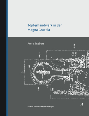 Töpferhandwerk in der Magna Graecia von Segbers,  Anna