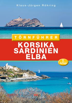 Törnführer Korsika – Sardinien – Elba von Muth,  Martin, Röhring,  Klaus-Jürgen