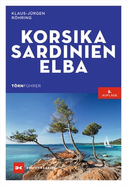 Törnführer Korsika – Sardinien – Elba von Muth,  Martin, Röhring,  Klaus-Jürgen