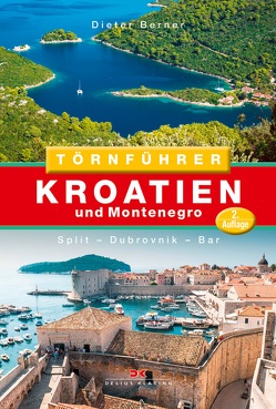 Törnführer Kroatien und Montenegro von Berner,  Dieter