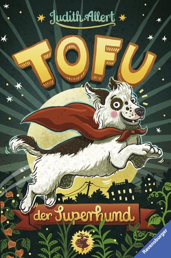 Tofu, der Superhund von Allert,  Judith