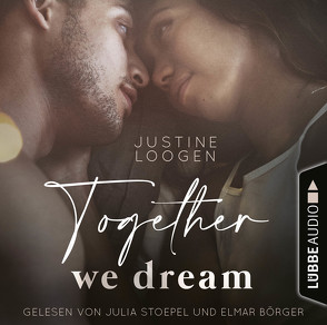 Together we dream von Börger,  Elmar, Loogen,  Justine, Stoepel,  Julia