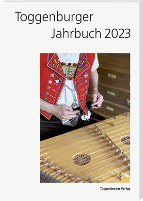 Toggenburger Jahrbuch 2023 von Büchler,  Hans