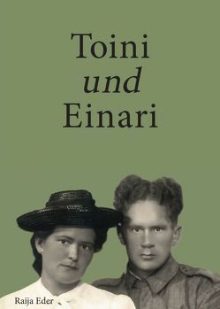 Toini und Einari von Eder,  Raija
