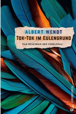 Tok-Tok im Eulengrund von Wendt,  Albert