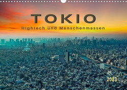 Tokio – Hightech und Menschenmassen (Wandkalender 2023 DIN A3 quer) von Roder,  Peter