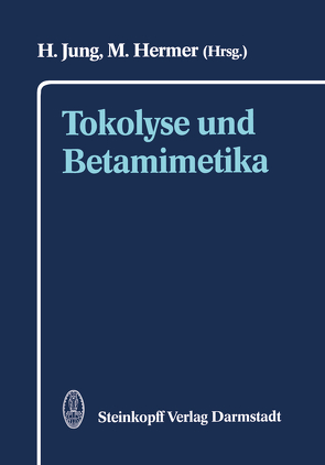 Tokolyse und Betamimetika von Hermer,  M., Jung,  H.
