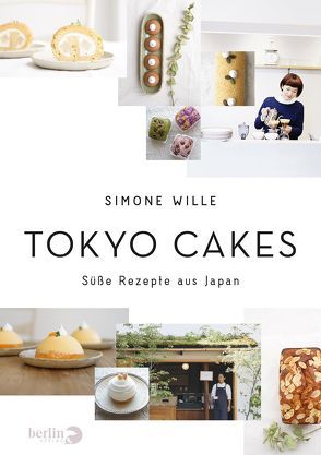 Tokyo Cakes von Wille,  Simone