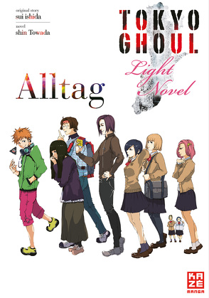 Tokyo Ghoul: Alltag von Ishida,  Sui, Keller,  Yuko, Towada,  Shin