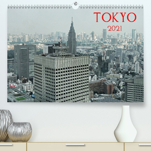 Tokyo (Premium, hochwertiger DIN A2 Wandkalender 2021, Kunstdruck in Hochglanz) von G. Zucht,  Peter