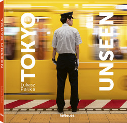 Tokyo Unseen von Palka,  Lukasz