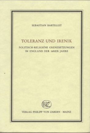 Toleranz und Irenik von Barteleit,  Sebastian