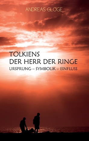 Tolkiens Der Herr der Ringe von Gloge,  Andreas