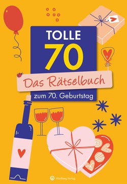 Tolle 70! Das Rätselbuch zum 70. Geburtstag von Berke,  Wolfgang, Herrmann,  Ursula