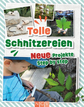 Tolle Schnitzereien – Neue Projekte Step by Step