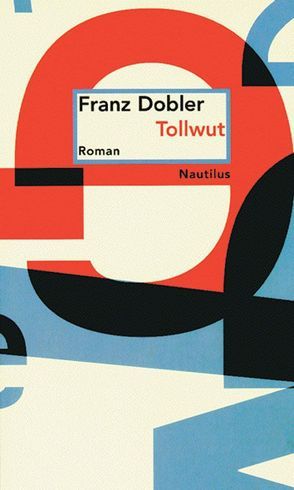 Tollwut von Dobler,  Franz