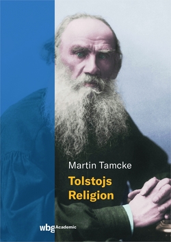Tolstojs Religion von Tamcke,  Martin