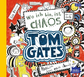 Tom Gates 1. Wo ich bin, ist Chaos von Kilchling,  Verena, Missler,  Robert, Pichon,  Liz