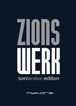 tom.landon.edition / Zionswerk von Landon,  Tom
