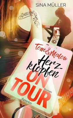 Tom & Malou 1: Herzklopfen on Tour von Müller,  Sina