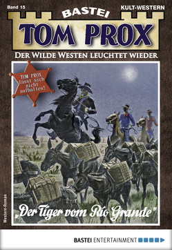 Tom Prox 15 – Western von Kenneth,  Gordon