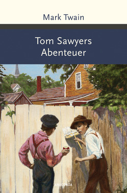 Tom Sawyers Abenteuer von Jacobi,  Margarete, Twain,  Mark
