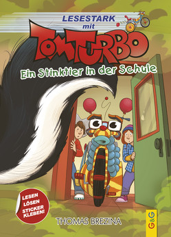 Tom Turbo – Lesestark – Ein Stinktier in der Schule von Baró,  Gerardo Daniel, Brezina,  Thomas, Tambuscio,  Pablo
