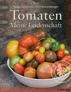 Tomaten von Rosenberger,  Tom, Zacharias,  Irina