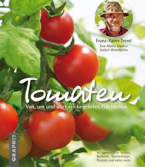 Tomaten von Stadler,  Eva M, Treml,  Franz X, Wintterlin,  Isabel