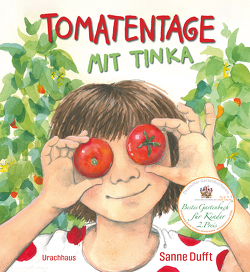 Tomatentage mit Tinka von Dufft,  Sanne