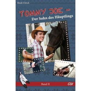 Tommy Joe – Der Sohn des Häuptlings (Band 2) von Ulrich,  Heidi