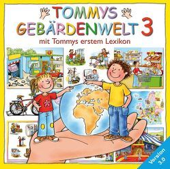 Tommys Gebärdenwelt 3 von Hollmann,  Tiemo, Kestner,  Karin