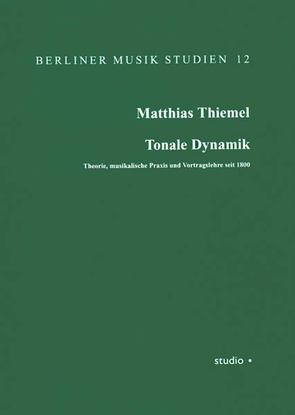Tonale Dynamik von Thiemel,  Matthias