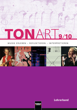 TONART 9/10 D (Ausgabe 2013) Lehrerband von Hofmann,  Bernhard, Liebel,  Robert, Lindner,  Ursel, Niklas,  Florian, Schmid,  Wieland