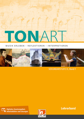 TONART Sekundarstufe II Band 1 (Ausgabe 2023), Lehrerband von Lindner,  Ursel, Schmid,  Wieland