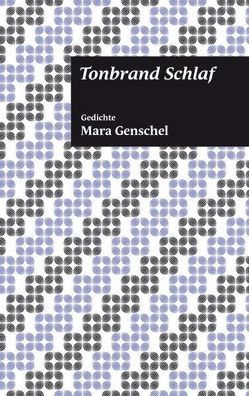 Tonbrand Schlaf von Genschel,  Mara