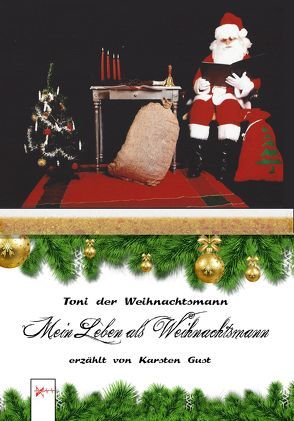 Toni der Weihnachtsmann von Gust,  Karsten