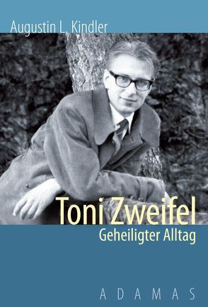 Toni Zweifel von L. Kindler,  Augustin