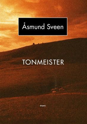 Tonmeister von Bannwart,  Guido, Steinlin,  Roman, Sveen,  ÅSMUND