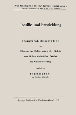 Tonsille und Entwicklung von Pohl,  Ingeborg