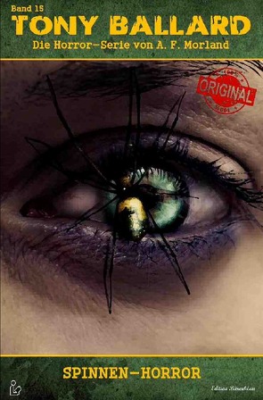 TONY BALLARD – DAS ORIGINAL, BAND 15: SPINNEN-HORROR von Morland,  A. F.