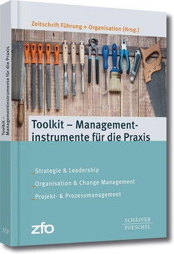 Toolkit – Managementinstrumente für die Praxis von Organisation,  Zeitschrift Führung +