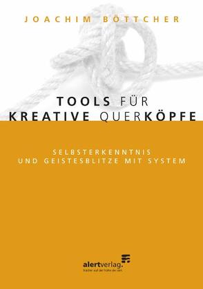 Tools für kreative Querköpfe von Böttcher,  Joachim