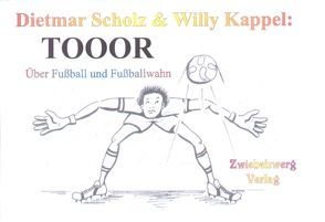 TOOOR von Kappel,  Willy, Scholz,  Dietmar