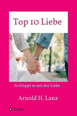 Top 10 Liebe von Lanz,  Arnold H.